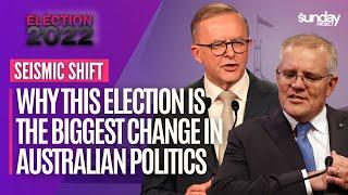 EXPLAINED: Why This Election Is The Biggest Change In Australian Politics