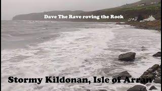 Stormy Kildonan shore today Isle of Arran@davetheraverovingtherock