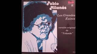 Pablo Milanés Los grande éxitos - Disco completo