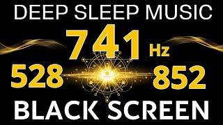 528Hz + 741Hz + 852Hz Divine Frequency | Angelic Healing Sleep Music | Healing Meditation