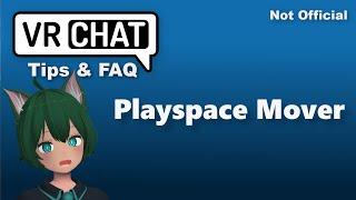 VRChat FAQ: How to Setup Playspace Mover (Works Without Fullbody Tracking)