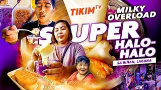 HALO HALO na May konting Yelo | SUPER MILKY OVERLOAD Halo-Halo ng Laguna | TIKIM TV