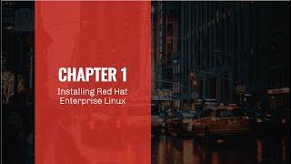 3 - Chapter 1 - Installing Red Hat Enterprise Linux 8,9