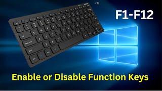 How to Enable or Disable Function Keys Fn Key (Function Key) in Windows 10 | F1-F12 Disable/Enable