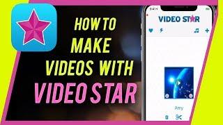 How To Use Video Star - Make Awesome Music Videos