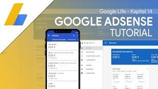 Geld verdienen mit Werbeanzeigen & YouTube Videos  | Das Große AdSense Tutorial (Google Life #14)