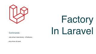 Factory in Laravel | Laravel Tutorial