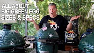 Which BIG GREEN EGG Do I Need?  BGE SIZES and SPECS  | FOGO Charcoal