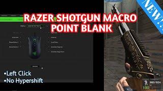 Setting Macro Mouse Razer Point Blank Shotgun (Left Click)