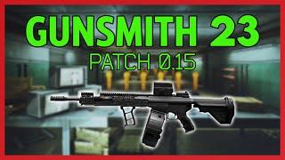 Gunsmith Part 23 - Patch 0.15 Guide