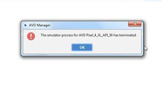 The emulator process of AVD has terminated ; fixed