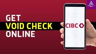 How To Get Void Cheque From CIBC Online - Complete Guide (2024)