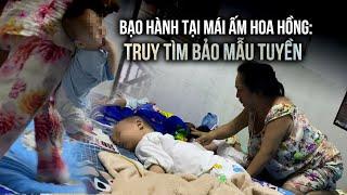 Tội ác trong Mái ấm Hoa Hồng: Truy tìm bảo mẫu Tuyền