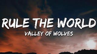 Valley Of Wolves - Rule The World (Lyrics)