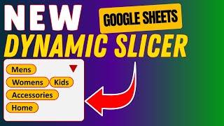 Unlock NEW Dynamic Slicers with Multi-Selection DROPDOWNS in Google Sheets