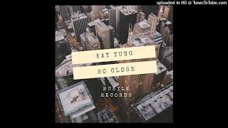 Kay Yung so close Cover (COVID 19)