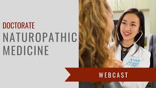 Bastyr University's Doctor of Naturopathic Medicine Program