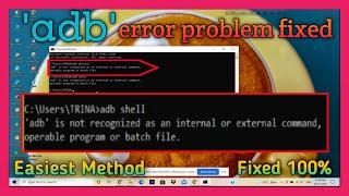 How to solve : 'adb' is not recognized as an internal or external command || Fixed all adb issues