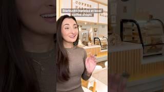 STARBUCKS BARISTAS vs. LOCAL COFFEE SHOPS  #barista