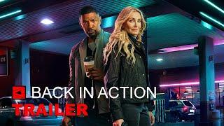 BACK IN ACTION | Trailer | Starring: Jamie Foxx, Cameron Diaz, McKenna Roberts