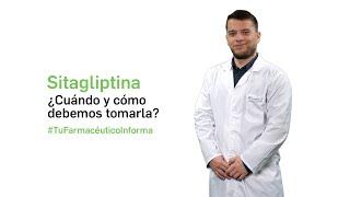 Sitagliptina, Cuándo y cómo debemos tomarla - Tu farmacéutico informa