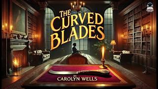 The Curved Blades 