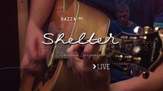 Live - Shelter - Сонная надежда