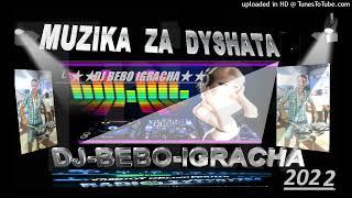 DJ BEBO IGRACHA MUZIKA ZA DUSHATA