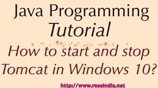 How to start and stop Tomcat in Windows 10?