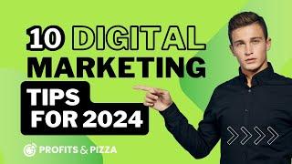 Top 10 Digital Marketing Strategies for 2024 - Profits and Pizza