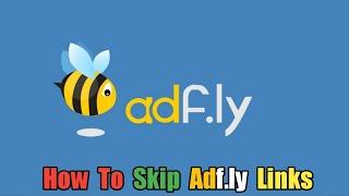 How To Bypass or Skip Adfly Links  | Walkthrough | 2022