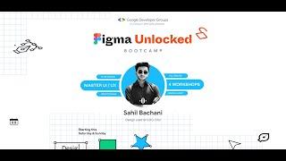 Figma Unlocked! Day 2 - UI/UX Design Bootcamp with Sahil Bachani