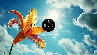 BLR Spring 2024 Mix