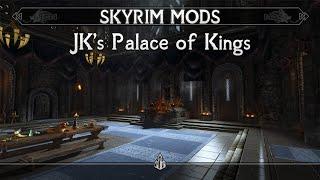 JK's Palace of the Kings | Skyrim Mods (SE/AE)