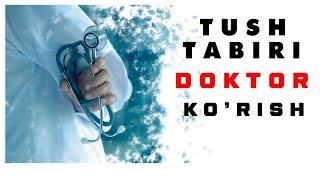 Tushda Doktor Ko'rish Tabiri