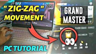 HOW TO DO ZIG ZAG MOVEMENT IN PC | ZIG ZAG MOVEMENT TRICK IN FREE FIRE | GRANDMASTER TIPS TAMIL |