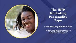 111 The INTP Marketing Personality Type with Brittany White-Volks