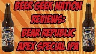 Bear Republic APEX Imperial IPA | Beer Geek Nation Craft Beer Reviews