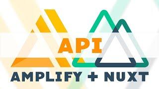Adding A Private and Public GraphQL API with AWS Amplify in a Nuxt App (API Part1)
