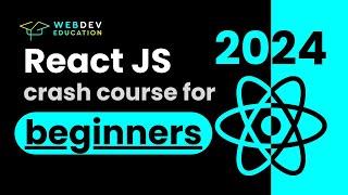 React JS crash course 2024 for beginners