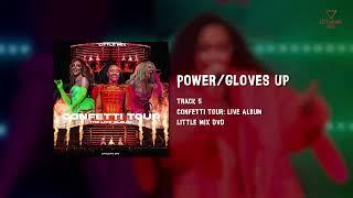 Little Mix - Power X Gloves Up (Confetti Tour: Live Album)