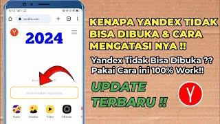Begini Cara Mengatasi Yandex Tidak Bisa di Buka 2024 Terbaru