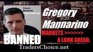 MARKETS A LOOK AHEAD. By Gregory Mannarino