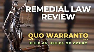 RULE 66 - QUO WARRANTO | REMEDIAL LAW REVIEW