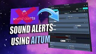 Sound Alerts Tutorial - AITUM