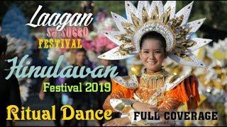 Hinulawan Festival 2019 Ritual Dance FULL COVERAGE