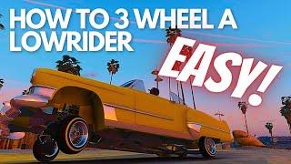 How To 3 Wheel A Lowrider GTA 5 ALL CONSOLES [EASY] 