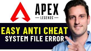 HOW TO FIX APEX LEGENDS EASY ANTI-CHEAT UNTRUSTED SYSTEM FILE ERROR 2024! (EASY FIX)