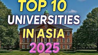 Asia Ki Top 10 Universities 2025 | Qs And The Rankings 2025