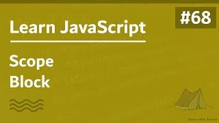 Learn JavaScript In Arabic 2021 - #068 - Scope - Block